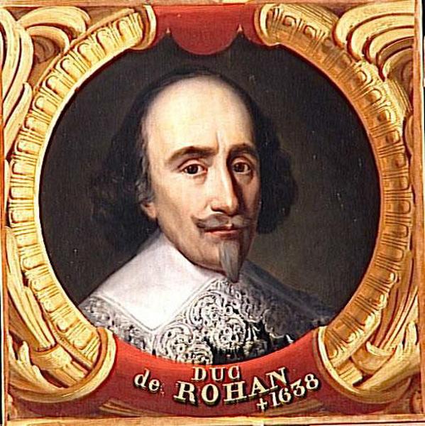 HENRI, DUC DE ROHAN, PRINCE DE LEON, GENERAL DES SUISSES ET DES GRISONS (1579-1638)