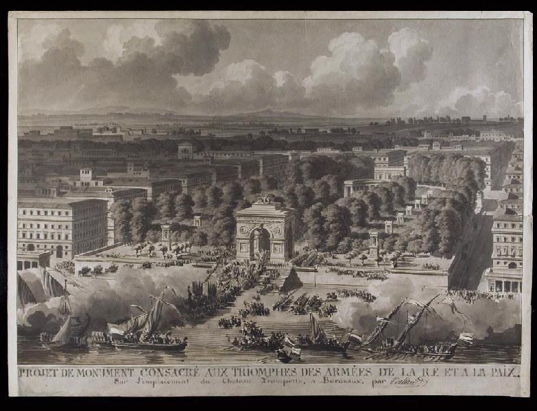 Projet de monument consacré aux triomphes des armées de la R.F. et à la paix. Sur l'emplacement du Château Trompette, à Bordeaux