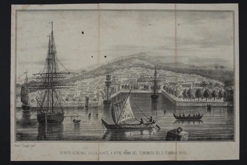 "Veduta generale della Pointe à Pitre Prima del Terremoto del 8 Febbrajo 1843" ; Vue de la Guadeloupe