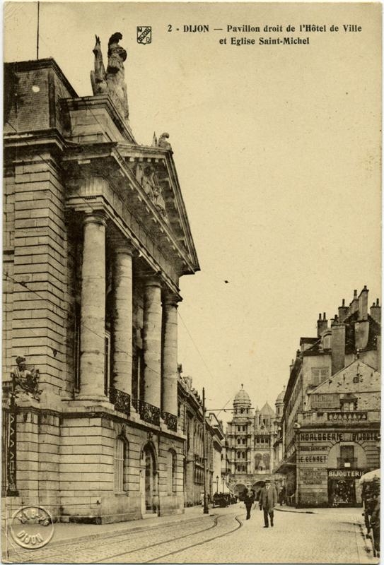 2 - DIJON - Pavillon droit de l'Hôtel de Ville / et Eglise Saint-Michel