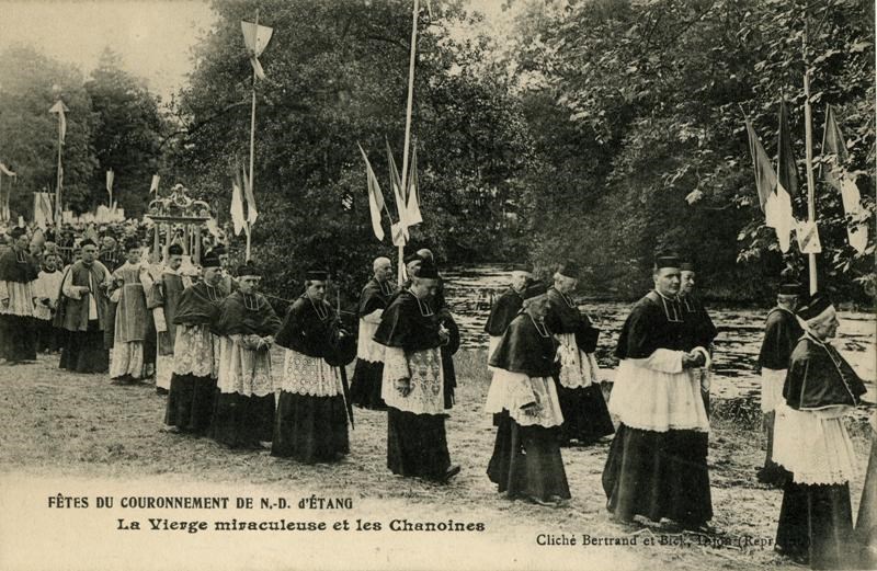 FETES DU COURONNEMENT DE N.-D.d'ETANG/La Vierge miraculeuse et les Chanoines