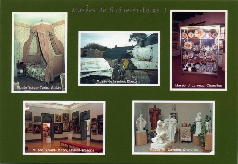 Musées de Saône-et-Loire 1//Musée Verger.Tarin,Autun//Musée de la mine,Blanzy//Musée J.Laronze,Charolles//Musée Vivant- Denon,Chalon-s/Saône//Musée R.Davoine,Charolles