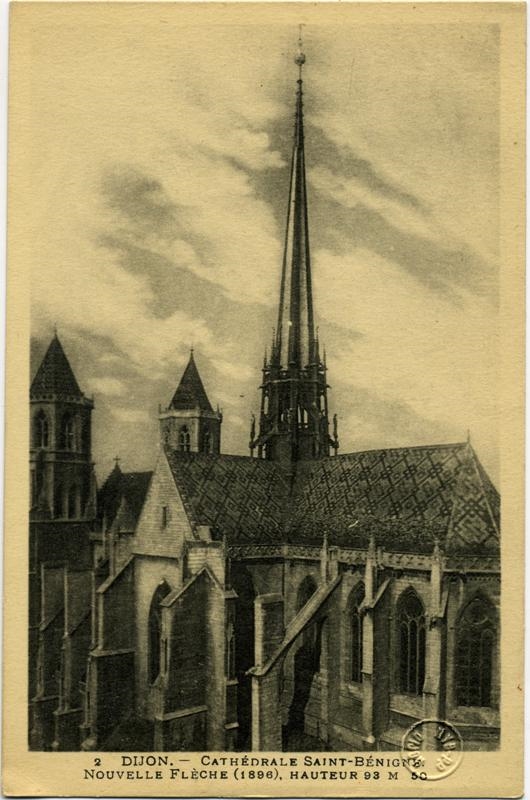 2. DIJON.-CATHEDRALE SAINT-BENIGNE./NOUVELLE FLECHE(1896),HAUTEUR 93M50