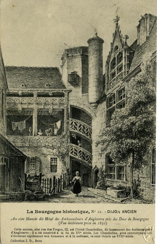 La Bourgogne historique,N°12.-DIJON ANCIEN / Ancien Manoir dit Hôtel des Anbassadeurs d'Angleterre / Vue intérieur prise en 1830