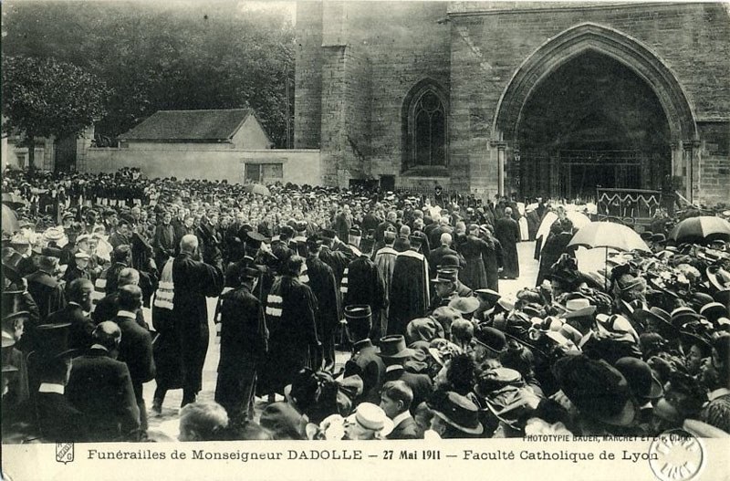 Funérailles de Monseigneur DADOLLE - 27 Mai 1911 - Faculté Catholique de Lyon