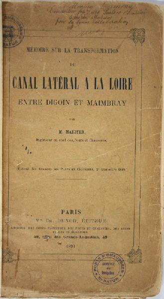 Mémoire sur la transformation du canal latéral à la Loire entre Digoin et Maimbay