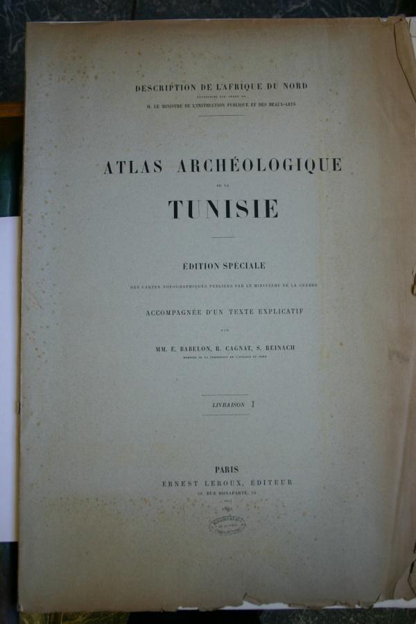 Ministère de la guerre, de lInstruction publique et des Beaux-Arts. Atlas Archéologique de la Tunisie. Edition spéciale des cartes topographiques. Description de lAfrique du Nord. 15 fascicules de cartes et textes. 1ere série.