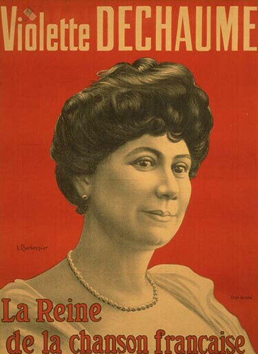 Violette Dechaume La reine de la chanson française