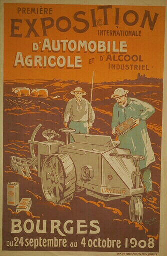 Première / Exposition / d'Automobile / Agricole et d'Alcool / Bourges