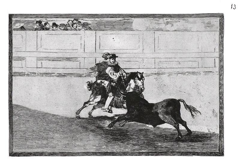 La tauromachie (Planche 13) : Un Gentilhomme espagnol dans l'arènes pose des 'rejoncillos' sans aucune aide de ses servants ; Un Caballero español en plaza quebrando rejoncillos sin auxilio de los chulos