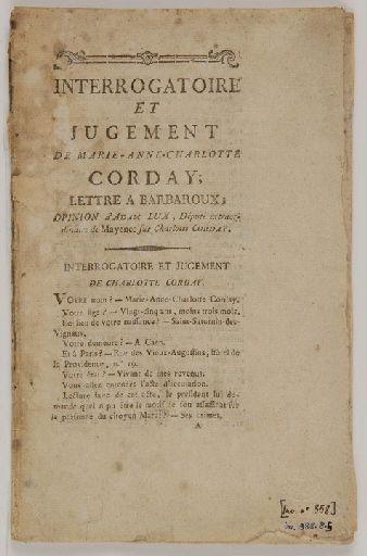 Interrogatoire et jugement de Charlotte Corday... ( 'Interrogatoire et jugement de Marie-Anne Charlotte Corday, lettre à Barbaroux, Opinion d'Adam Lux.')