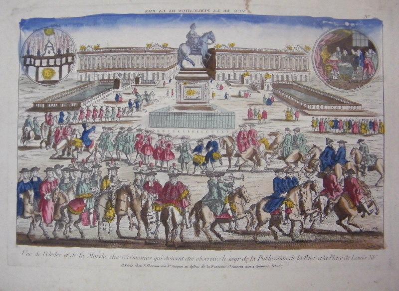 Vue de la publication de la paix : Vue de l'Ordre et de la Marche des Cérémonies qui doivent être observées le jour de la publication de la Paix a la Place de Louis XV