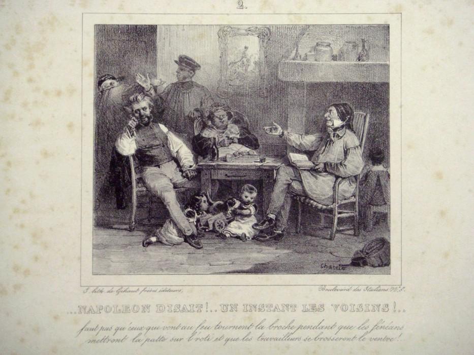 ...Napoléon disait! ..Un instant les voisins! ..faut pas qu'ceux qui vont au feu tournent la broche pendant que des fénéans mettront la patte sur l'roti et que les travailleurs se brosseront le ventre.!..