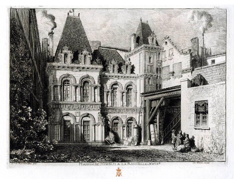 Estampe (n°375) : Maison de Henri II à La Rochelle, XVIe siècle