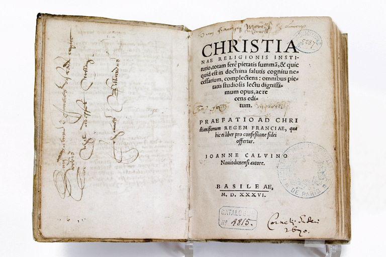 Christianae religionis institutio, totam fere pietatis summa, & quic quid est in doctrina salutis cognitu necessarium, complectens : omnibus pietatis studiosis lectu dignissimum opus ac recens editum ; Institution de la religion chrétienne ; Latin