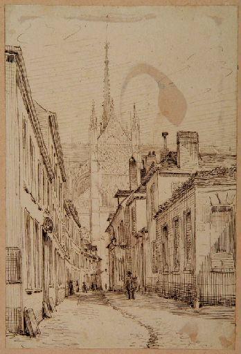 Amiens : bras sud du transept de la cathédrale depuis l'ancienne rue du Cloître Saint-Nicolas ; Amiens : rue du cloître Saint-Nicolas en 1858
