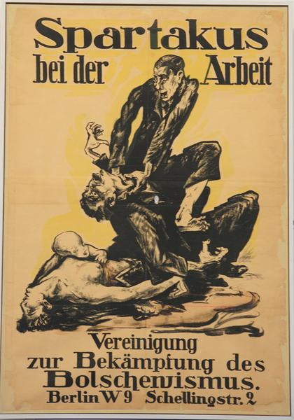 Spartakus bei der Arbeit. Vereinigung zur Bekämpfung des Bolschewismus. Berlin W9 Schellingstr.2