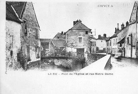 COINCY - LE RU - PONT DE L'EGLISE ET RUE NOTRE DAME