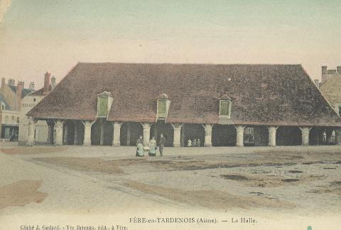 FERE-EN-TARDENOIS (AISNE) - LA HALLE