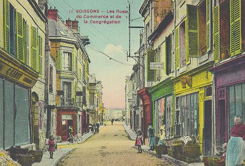 11 SOISSONS - LES RUES DU COMMERCE ET DE LA CONGREGATION