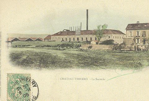 CHATEAU-THIERRY - LA SUCRERIE