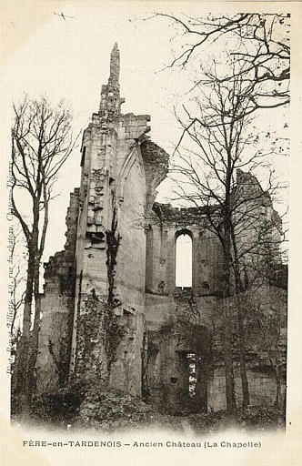 FERE-EN-TARDENOIS - ANCIEN CHATEAU (LA CHAPELLE)