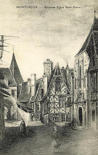 MONTLUÇON - ANCIENNE EGLISE SAINT-PIERRE