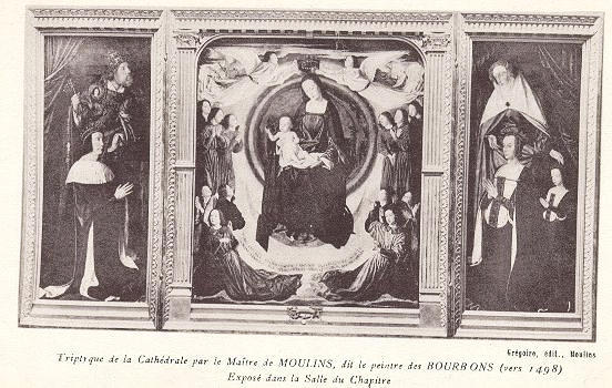 MOULINS - TRYPTIQUE DE LA CATHEDRALE PAR LE MAITRE DE MOULIN, DIT LE PEINTRE DES BOURBONS (VERS 1498) - EXPOSE DANS LA SALLE DU CHAPITRE