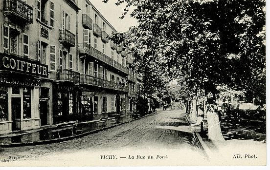 310 VICHY - LA RUE DU PONT