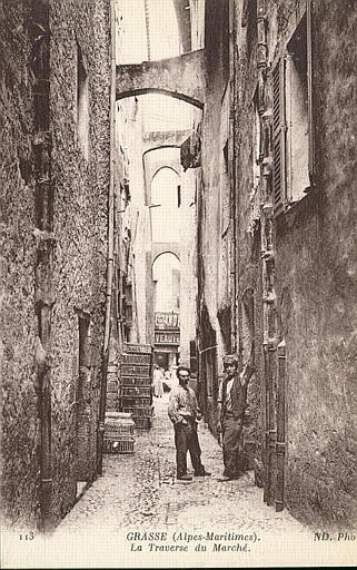 113. GRASSE (ALPES-MARITIMES) - LA TRAVERSE DU MARCHE