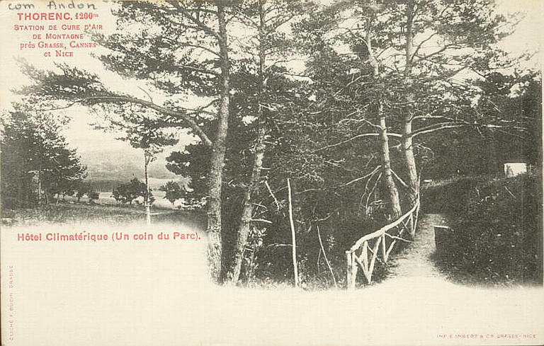 THORENC. 1200 M. / STATION DE CURE D'AIR / DE MONTAGNE / PRES GRASSE, CANNES ET NICE / HOTEL CLIMATERIQUE (UN COIN DU PARC)