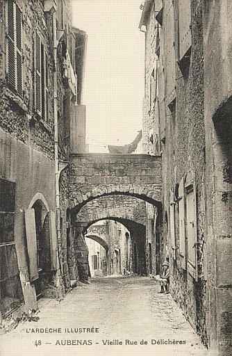 L'ARDECHE ILLUSTREE / 48, AUBENAS, VIEILLE RUE DE DELICHERES
