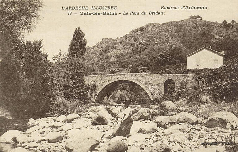 L'ARDECHE ILLUSTREE / ENVIRONS D'AUBENAS / 79 VALS-LES-BAINS - LE PONT DU BRIDEAU