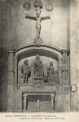 AIX-EN-PROVENCE - CATHEDRALE SAINT-SAUVEUR. CHAPELLE DE L'UNIVERSITE. AUTEL DU XVe SIECLE