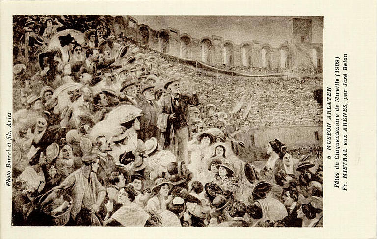 5 MUSEON ARLATEN / Fêtes du cinquantenaire de Mireille (1909) / Fr. MISTRAL aux ARENES, par José Belon (titre inscrit)