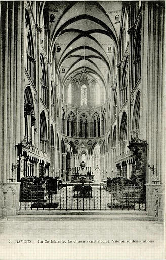9 BAYEUX - LA CATHEDRALE - LE CHOEUR (XIIIeS) VUE PRISE DES AMBONS