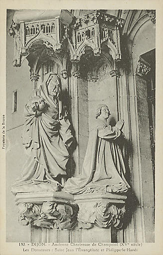 132 - DIJON - ANCIENNE CHARTREUSE DE CHAMPMOL (XVE SIECLE). LES DONATEURS : SAINT JEAN L'EVANGELISTE ET PHILIPPE-LE-HARDI