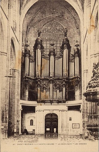 Saint-Maximin-la-Sainte-Baume : La Basilique - Les Orgues