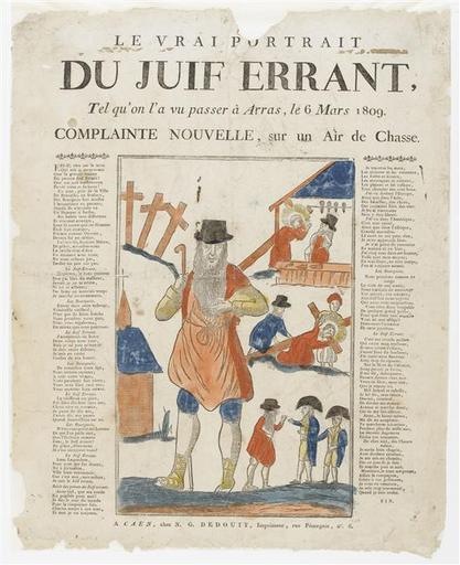 LE VRAI PORTRAIT / DU JUIF ERRANT, / Tel qu'on l'a vu passer à Arras, le 6 Mars 1809. (titre inscrit)