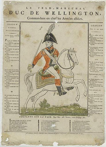 LE FELD MARECHAL / DUC DE WELLINGTON, / Commandant en chef les Armées alliées (titre inscrit)