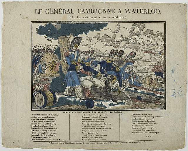LE GENERAL CAMBRONNE A WATERLOO, / ( Le Français meurt et ne se rend pas, ) (titre inscrit)