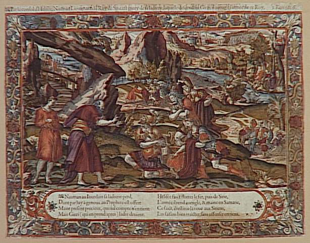 Par le conseil d'Hélisée, Naaman Lieutenant du Roy de Sirie. est guary de sa ladrerie, laquelle descend sur Giezi, il aveugle l'armée de ce Roy. 2. Roys 5. & 6. (titre inscrit)