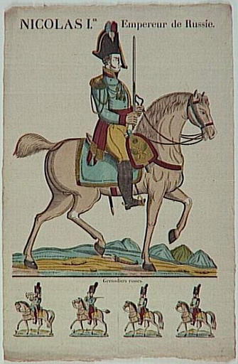 NICOLAS Ier Empereur de Russie. / Grenadiers russes. (titre inscrit)