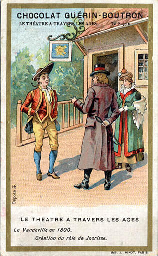 LE THEATRE A TRAVERS LES AGES / Le Vaudeville en 1800. / Création du rôle de Jocrisse (titre inscrit)