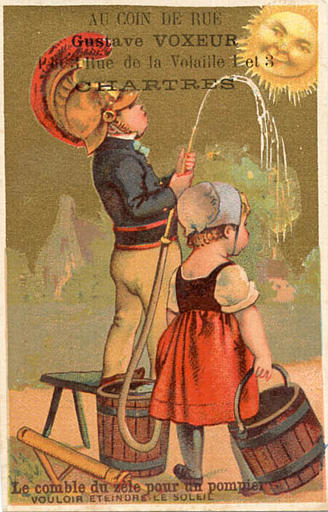 Le comble du zèle pour un pompier : / VOULOIR ETEINDRE LE SOLEIL (titre inscrit)