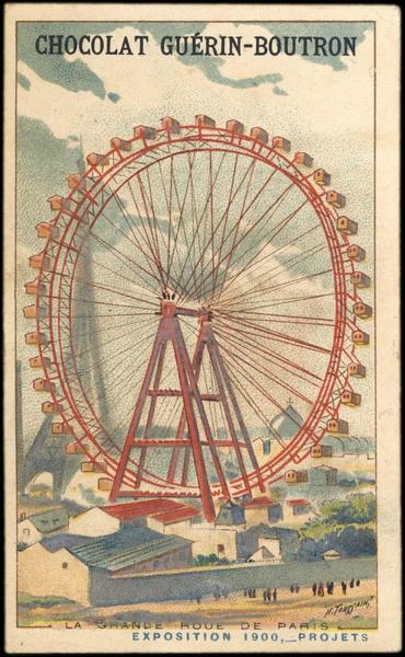 LA GRANDE ROUE DE PARIS / EXPOSITION Universelle 1900, -PROJETS (titre inscrit)