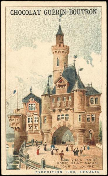 'LE VIEUX PARIS' / PORTE SAINT-MICHEL... / EXPOSITION Universelle 1900, -PROJETS (titre inscrit)