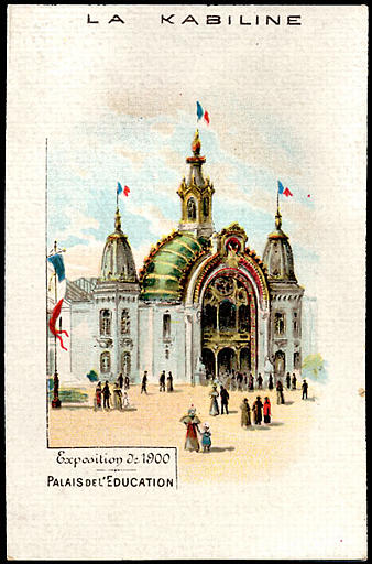 Exposition Universelle de 1900 / PALAIS DE L'EDUCATION (titre inscrit)