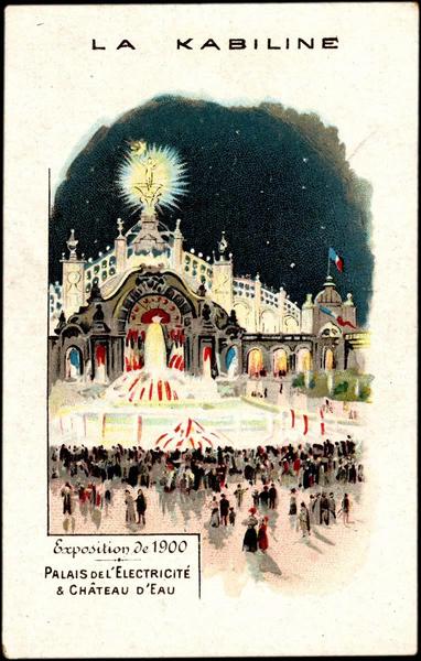 Exposition Universelle de 1900 / PALAIS DE L'ELECTRICITE & CHATEAU D'EAU (titre inscrit)