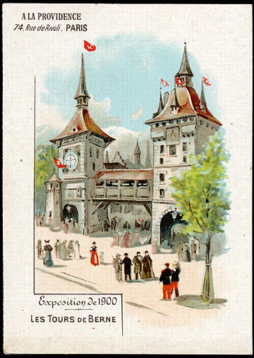 Exposition Universelle de 1900 / LES TOURS DE BERNE (titre inscrit)